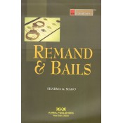 Lawmann's Remand & Bails by K. M. Sharma, S. P. Mago | Kamal Publishers